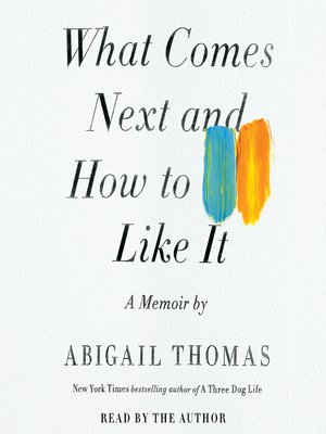 cover image of What Comes Next and How to Like It